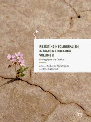 cover image of Resisting Neoliberalism in Higher Education Volume II